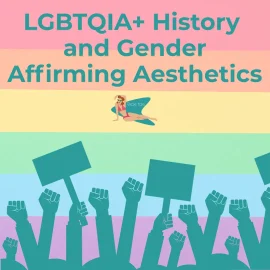 LGBTQIA-+History+and+Gender+Affirming+Aesthetics-1920w