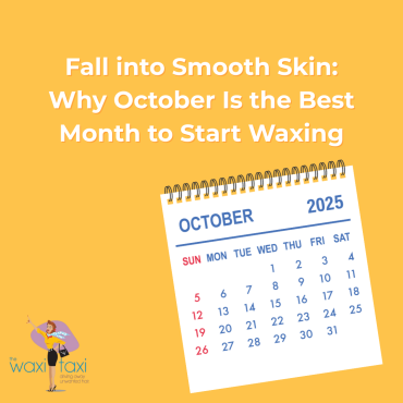 Fall into Smooth Skin Why October Is the Best Month to Start Waxing (1)