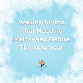 Waxing Myths That Need To Melt Away Before The New Year (1)