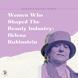 Women Who Shaped The Beauty Industry Helena Rubinstein (1) (1)