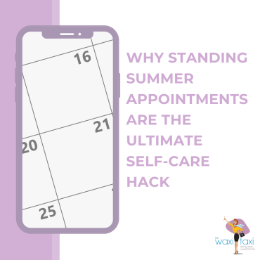 Why Standing Summer Appointments Are the Ultimate Self-Care Hack (1)